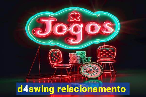 d4swing relacionamento